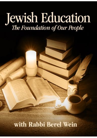 Jewish Education: - The Foundation of Our People