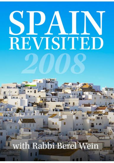 Spain Revisited 2008 - Cruise / Tour with Rabbi Berel Wein
