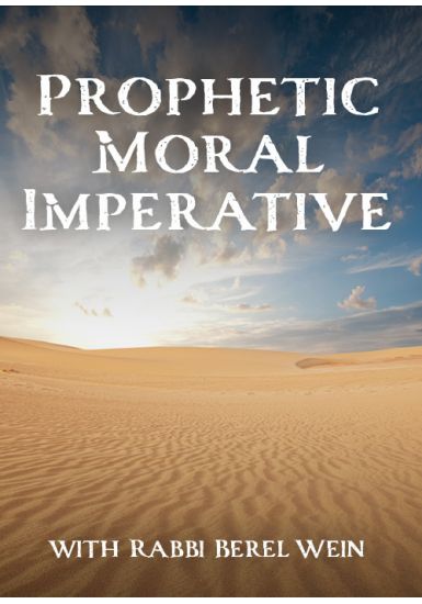 The Prophetic Moral Imperative - From the Haftorah Series