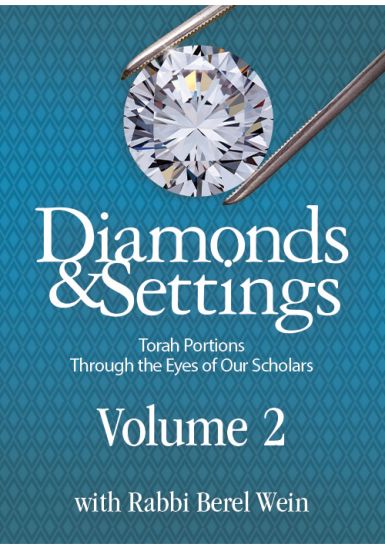 Diamonds and Settings: - Torah Portions Through the Eyes of Our Scholars