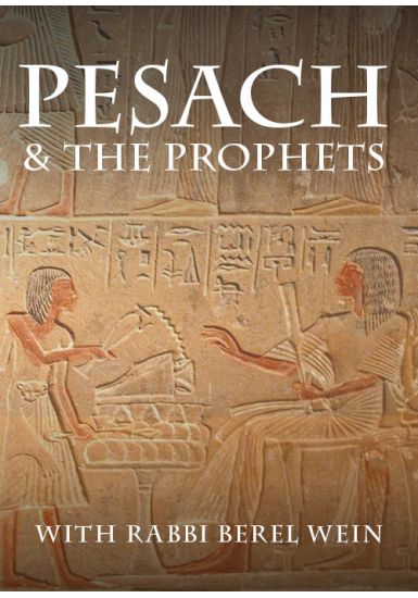 Pesach and the Prophets: - From the Haftorah Series
