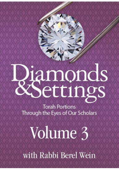 Diamonds and Settings: - Torah Portions Through the Eyes of Our Scholars
