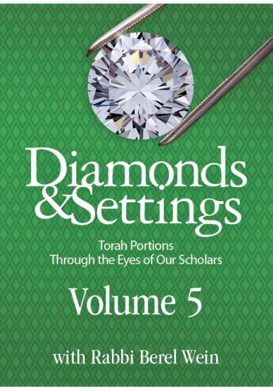Diamonds and Settings: - Torah Portions Through the Eyes of Our Scholars