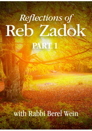 Reflections of Reb Zadok / Part 1 - 12 Lectures