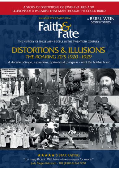 Faith and Fate / The Story of the Jewish People in the Twentieth Century - Distortions and Illusions - The Roaring Twenties 1920-1929