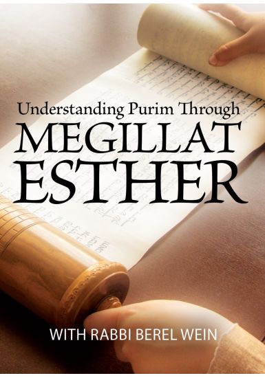 Megillat Esther - Understanding Purim Through Megillat Esther