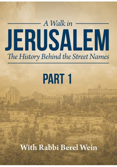 A Walk in Jerusalem - The History Behind the Street Names