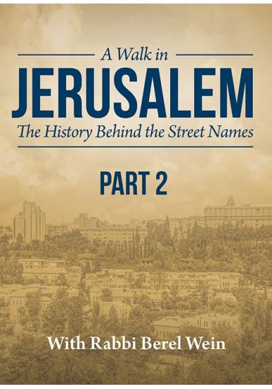 A Walk in Jerusalem - The History Behind the Street Names