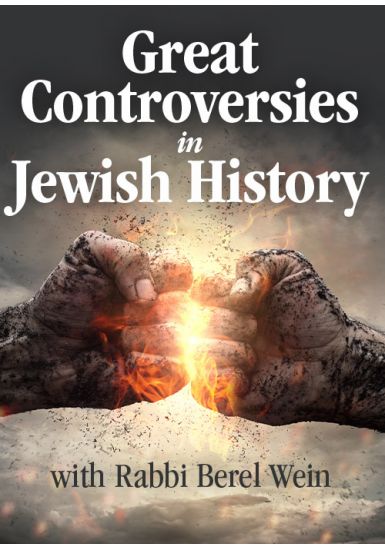 Great Controversies in Jewish History - 7 Lectures